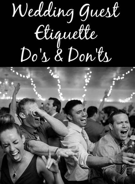 You want to send your invitations with enough time for guests to make plans to attend without sending them out so far ahead that they are put aside and forgotten about due to a lack. Wedding Guest Etiquette Do's and Don'ts - The Man Registry ...