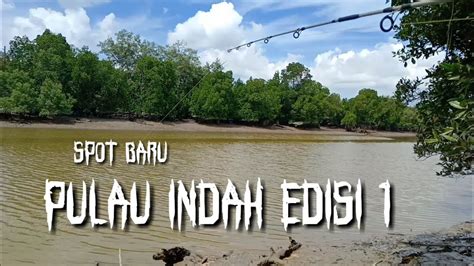 Karnival pangsapuri samudera pulau indah pelabuhan klang finale. MANCING DI PULAU INDAH PORT KLANG EDISI 1 - YouTube