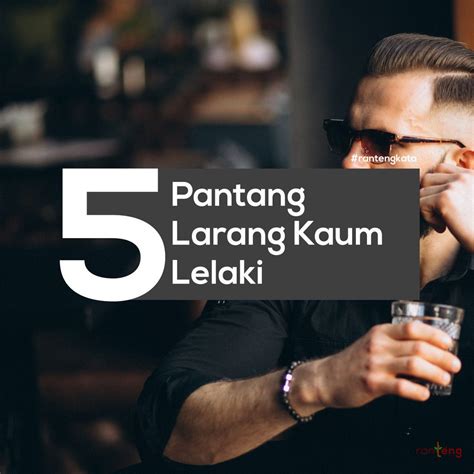 Pantang larang atau tabu (bahasa inggeris: 5 Jenis Pantang Larang Bagi Lelaki Yang Perempuan Kena ...