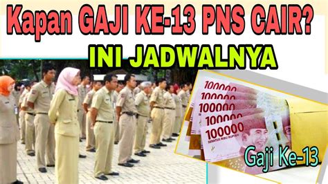 Mereka yang menerima tidak hanya pegawai negeri sipil (pns) melainkan juga para aparatur negara lainnya, mulai dari wakil rakyat di senayan, presiden dan wakil presiden. GAJI KE-13 PNS 2021 KAPAN CAIR? INI JADWALNYA #gajike13 #GAJI13PNS #Gajike13 #PNS2021 - YouTube