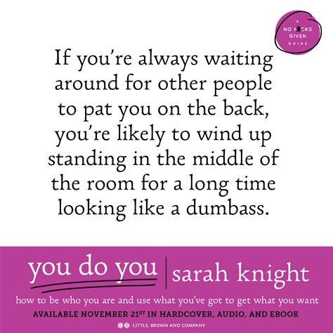 It will help us tidy our busy minds and making our lives easier. You Do You by Sarah Knight | Hachette Book Group