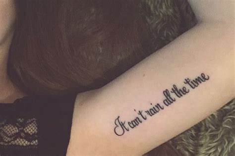 It can't rain all the time. it can't rain all the time | Time tattoos, Tattoos for women