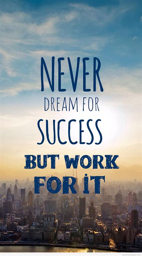 Check spelling or type a new query. Dream Success quote and wallpaper for mobile phone