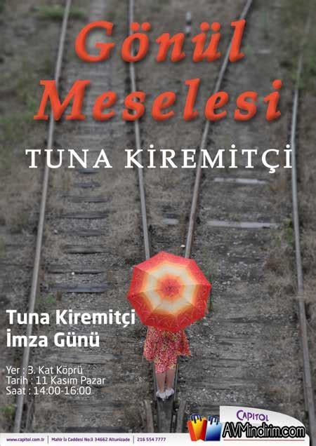 Bin muhteşem güneş kitabı ile ilgili incelemeler. Tuna Kiremitçi Gönül Meselesi'ni 11 Kasım'da Capitol'de ...