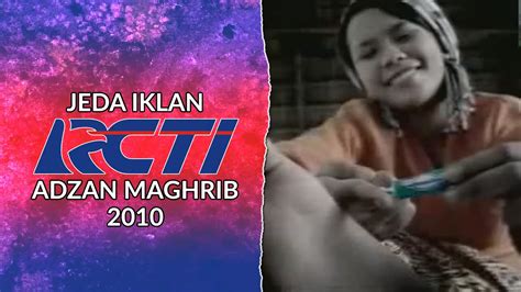 Untuk melihat detail lagu adzan maghrib net klik salah satu judul yang cocok, kemudian untuk link. Jeda Iklan RCTI (Adzan Maghrib 2010) - YouTube