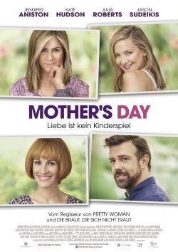 Anneler günü yaklaşırken birbirinde farklı kişiler ve kuşaklar, kendi hayatlarıyla ilgili değişik süreçlerden geçmektedir. Mother's Day - Liebe ist kein Kinderspiel | Film | 2016 ...