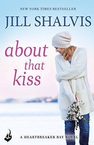 Browse reviews, synopses, book covers, pseudonyms, ratings and awards. About that Kiss by Jill Shalvis. Book 5 in the ...