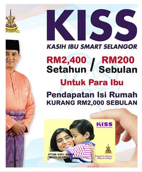 Kiss selangor atau dikenali juga kasih ibu smart selangor (kiss) merupakan sebuah program kebajikan bagi kaum ibu di kalangan golongan berpendapatan rendah (kumpulan b40) yang diperkenalkan oleh kerajaan negeri selangor bagi menghargai pengorbanan besar kaum ibu. Kad KISS - Kasih Ibu Smart Selangor | Syarat Kelayakan ...