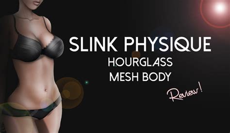 Review: Slink Physique - Hourglass Mesh Body | Second Life ...