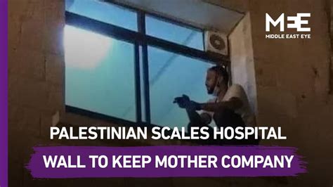 We would like to show you a description here but the site won't allow us. Palestinian man scales hospital to watch over dying mother ...