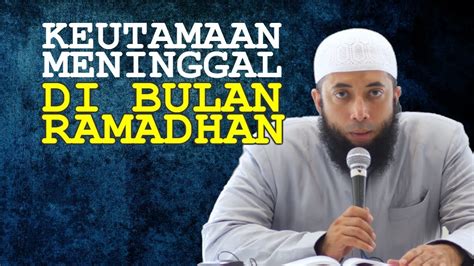 Di indonesia, bulan ramadhan disambut secara online … bulan ramadhan dimulai lebih awal. Keutamaan MENINGGAL di Bulan RAMADHAN | Ustadz Khalid ...