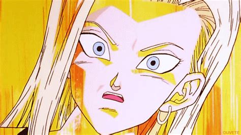 In the immortal words of. android 18 gifs | WiffleGif