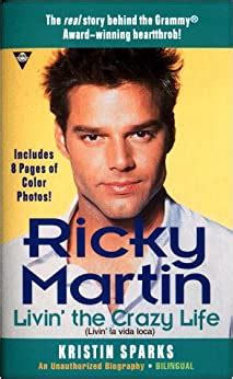 Ricky martin (рики мартин) — livin' la vida loca (ricky martin 1999). Ricky martin: livin' la vida loca: Kristin Sparks ...