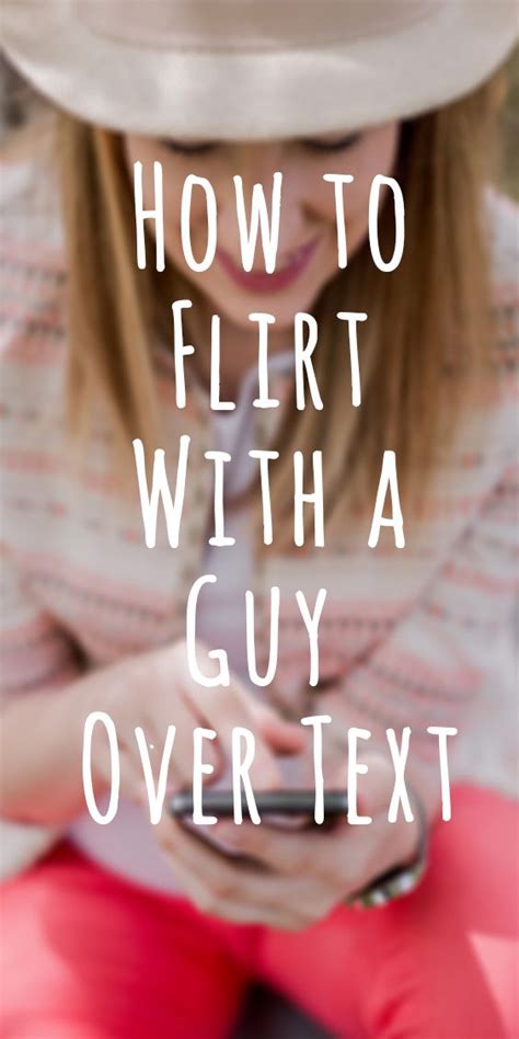 How to flirt over text? How to Flirt With a Guy Over Text | Flirting quotes ...