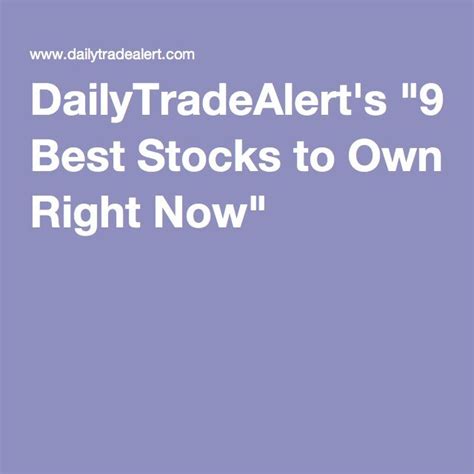 Larger exchanges will have more trading pairs, including fiat to altcoins, bitcoin to altcoins, and altcoins to altcoins. DailyTradeAlert's "9 Best Stocks to Own Right Now" | Best ...