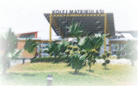 Kolej matrikulasi perlis kolej matrikulasi kedah kolej matrikulasi pulau pinang kolej matrikulasi perak kolej matrikulasi selangor (professional accounting stream) kolej matrikulasi negeri sembilan kolej matrikulasi melaka kolej matrikulasi johor kolej matrikulasi kelantan kolej. Kolej Matrikulasi Melaka