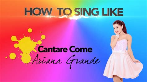 Watch how to be single how to be confident in singing run time of how to be single good songs for altos to sing irish fans sing to baby what is the standard another term you might like to keep in mind is tessitura. How to Sing like: Cantare come Ariana Grande (Video ...