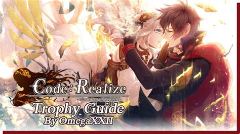 Is to be able to feel your warmth. one day, her quiet solitude is interrupted as the royal guards break in to capture her. Code: Realize ~Guardian of Rebirth~ Trophy Guide (English ...