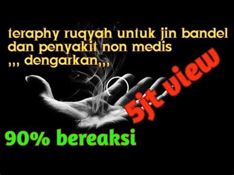 Padahal, seharusnya ruqyah merupakan pilihan pengobatan pertama kala seseorang tertimpa. ayat ruqyah tingkat tinggi untuk jin dan sihir yang bandel ...