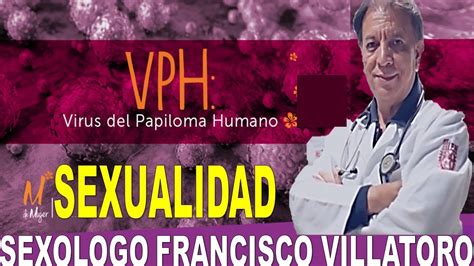 I would like to thank juan ignacio ramos, my supervisor, for his many suggestions and constant support during this research and, specially. Sexologo Francisco Villatoro - Viru del Papiloma Humano ...