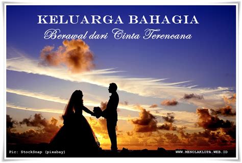 Bersama keluarga, selalu saja terasa ramai dan damai, menyenangkan dan menenangkan. Keluarga Bahagia Berawal dari Cinta Terencana - Kata ...