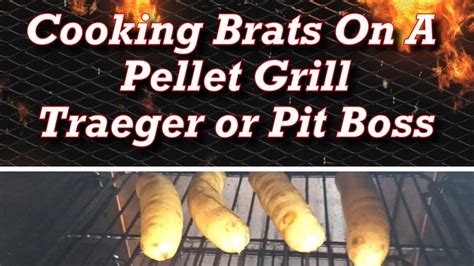 How long do you cook bratwurst on a charcoal grill? Cooking Brats On A Pellet Grill - Traeger or Pit Boss ...
