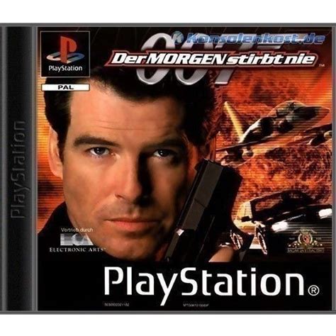 Somit hat man mit der morgen stirbt nie die englische version hier recht gut erhalten, ich finde die übersetzung daher als freie übersetzung gelungen. PS1 - James Bond 007: Der Morgen stirbt nie / Tomorrow ...