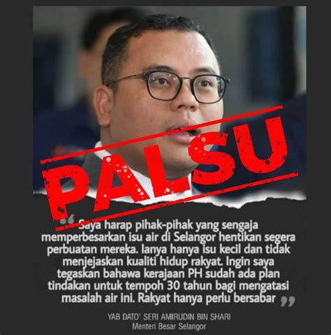 Namun ia kini telah menjadi perkara yang sebati dalam diri rakyat di malaysia. Pejabat Menteri Besar Selangor nafi berita palsu isu air ...