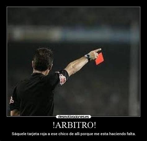 Search, discover and share your favorite tarjeta roja arbitro gifs. Usuario: mary_lovesc | Desmotivaciones