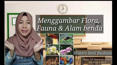 Bahan dan alat menggambar flora, fauna, dan alam benda. Menggambar Flora, Fauna dan Alam Benda || SENI BUDAYA ...