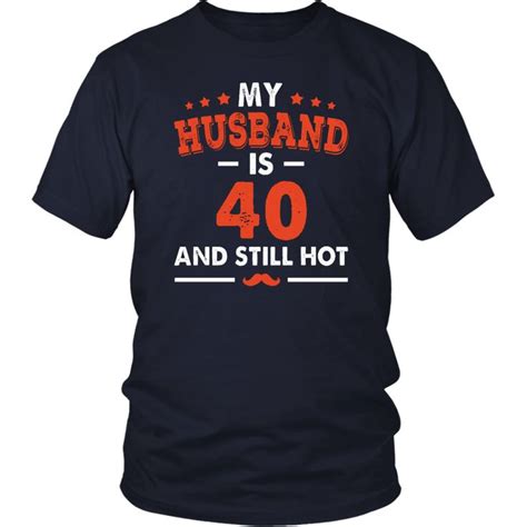 92 free printable birthday cards free printable birthday cards in high quality pdf format that you can print and fold at home. My Husband Is 40 And Still Hot Funny 40Th Birthday T-Shirt #birthdayTshirt | 40th birthday funny ...