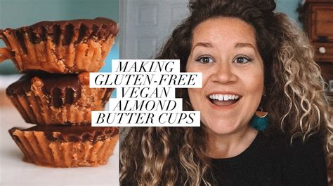 Maybe you would like to learn more about one of these? MAKING CHOCOLATE ALMOND BUTTER CUPS// GLUTEN-FREE VEGAN ...