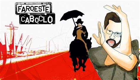 Um faroeste em tom de cordel, simples assim. Galo do Porão: Faroeste Caboclo - O Filme