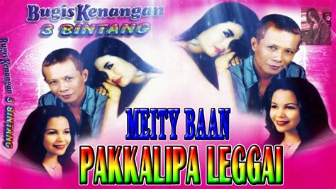 Sham d16309271 farhana ayunnie bt. Lagu Bugis Pakkalipa Leggai - Meity Baan - YouTube