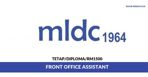  computer literate and familiar with microsoft office; Jawatan Kosong Terkini MLDC Berhad ~ Front Office ...