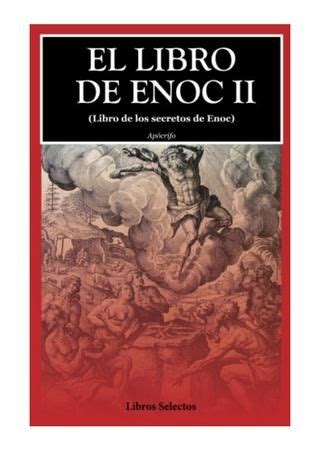 Se trata de un libro apocalíptico perteneciente a la apocaliptica judía. El libro de Enoc II - Apócrifo - (Libro de los secretos de ...