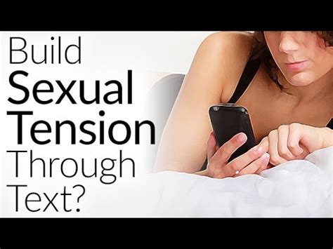 How to make her smile with sexual innuendos. Send Her These 7 Texts To Build Sexual Tension | Text ...