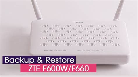 You will need to know then when you get a new router, or when you reset your router. Backup and Restore in ZTE F600W / F660 - YouTube