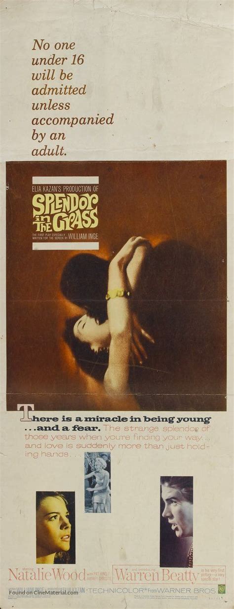 Two brothers and their cousin elisa (who haven't seen each other since childhood) are brought. ''Splendor in the Grass'' 1961 U.S movie poster. (There is a miracle in being young...and a fear ...