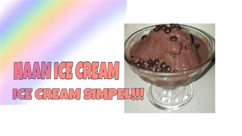 Coba deh bayangkan rasa lembut dari es krim bercampur dengan ingin makan es krim tapi nggak mau gendut? GAUSAH REPOT BIKIN ICE CREAM | BUAT ICE CREAM SIMPLE? HAAN ICE CREAM NO MIXER!! - YouTube