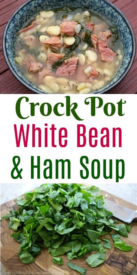 A piece of ham, a ham hock, or bacon can be added to the beans, but they are delicious without meat. Easy Crock Pot White Bean and Ham Soup - One Hundred ...