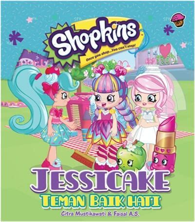 Yuzu yang modis mengira hari pertama. Buku SHOPKINS SHOPPIES: JESSICAKE… - Citra Mustikawati ...