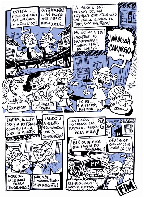 Of course, this is tied into the fact that 1 in 3 people live in one of the 550 favelas (slums) within the city, and the children there grow up (for the most part). Quadrinhos do Guabiras: Salve favela!