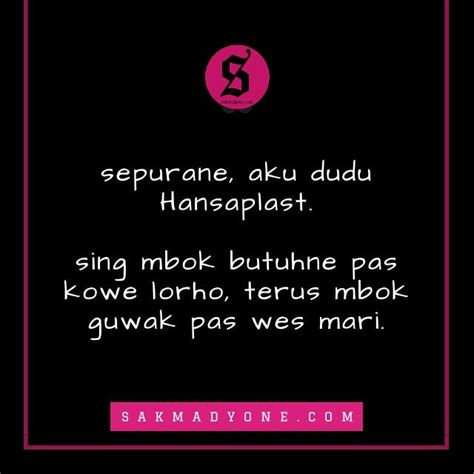 Parikan jowo (pantun jawa) 2. Kata sindiran untuk de'e sing senengane ngilang, sambat ...
