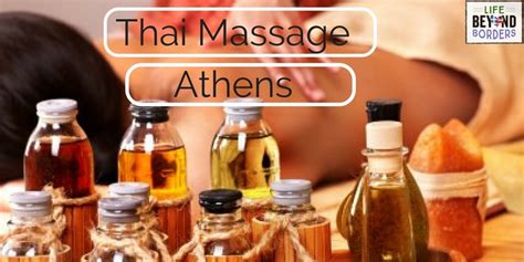 And of course, it is easy to order items more. Thai Massage - Athens - LifeBeyondBorders - Life Beyond ...