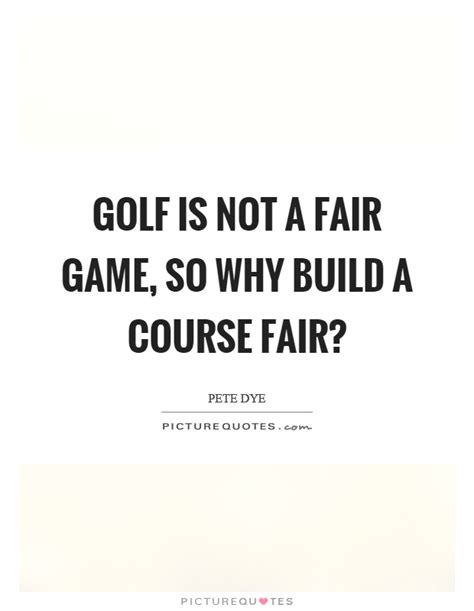 It is the way of mortals. Golf is not a fair game, so why build a course fair ...