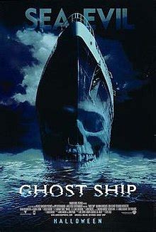 This movie is extremely gorey, but oh so fun to watch. Ghost Ship (2002 film) - Wikipedia