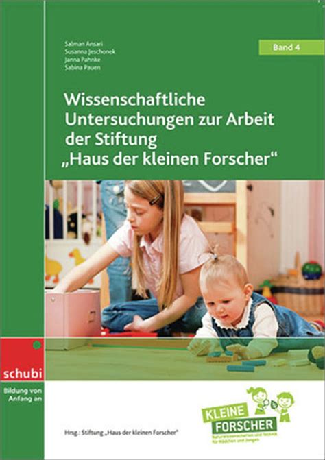 Hilft forschen kindern dabei, eine sprache zu lernen? "Wissenschaftliche Untersuchungen zur Arbeit der Stiftung ...