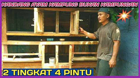 Kandang pembesaran yang ideal berukuran panjang 40 m dan lebar 5 m. Bikin Kandang Ayam 2 Tingkat 4 Pintu - YouTube