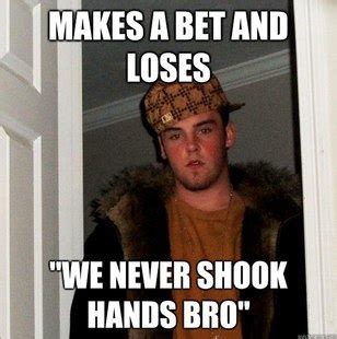 Maybe you would like to learn more about one of these? Scumbag Steve Compilation (20 images)